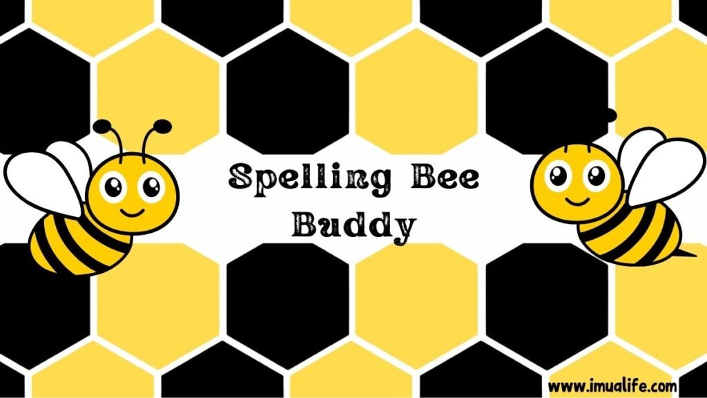 Spelling Bee Buddy
