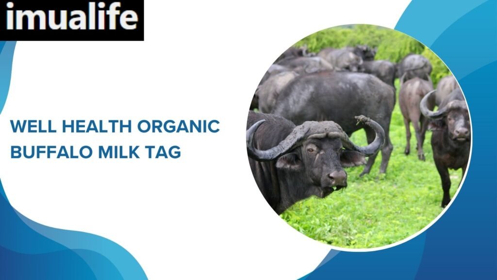 Well Health Organic Buffalo Milk Tag (2)